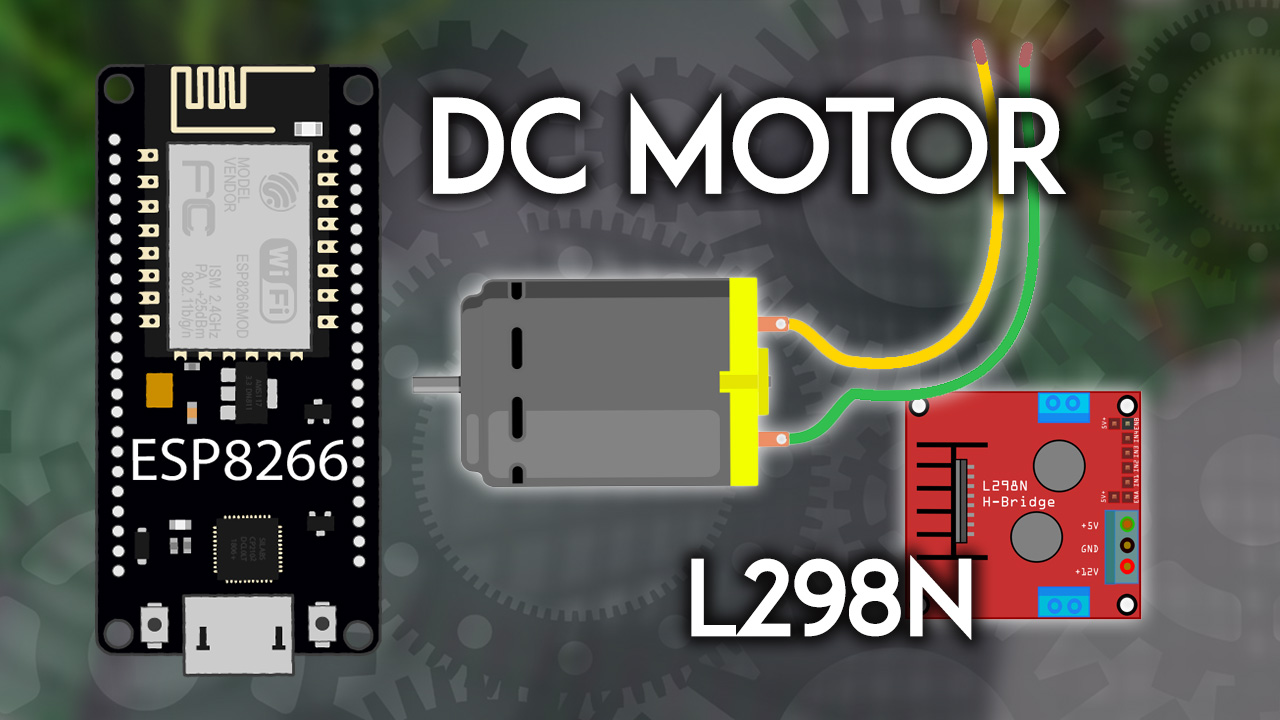 ESP8266 NodeMCU с двигателем постоянного тока и драйвером L298N -- управление скоростью и направлением