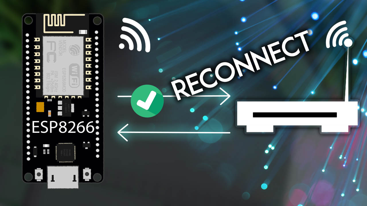 [Решено] ESP8266 NodeMCU — переподключение к Wi-Fi после потери соединения